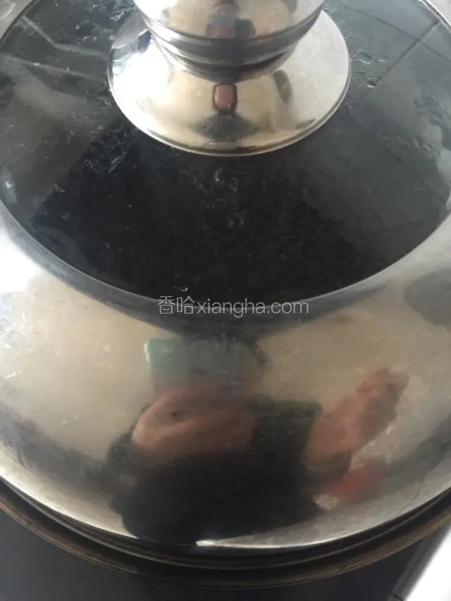 上锅蒸十五分钟