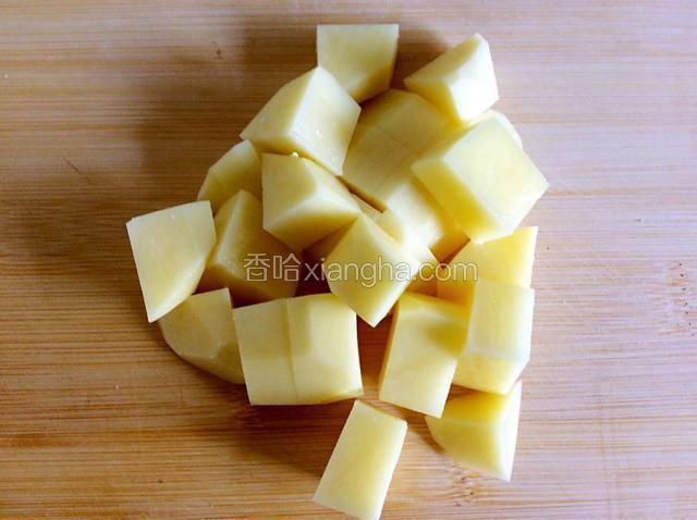 土豆去皮洗净切块