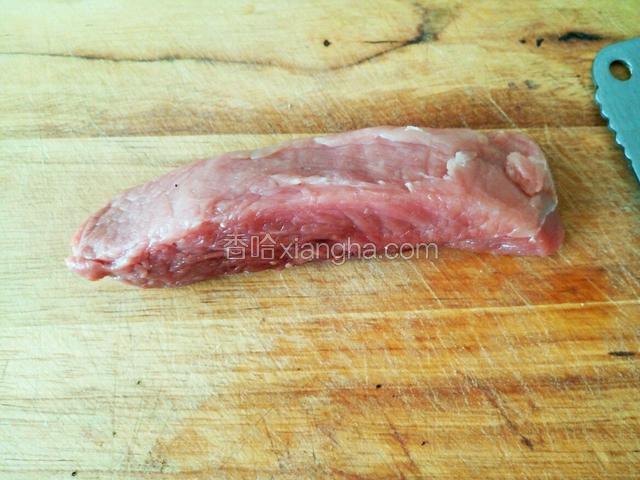 猪肉选的是猪里脊 口感嫩 没肥肉