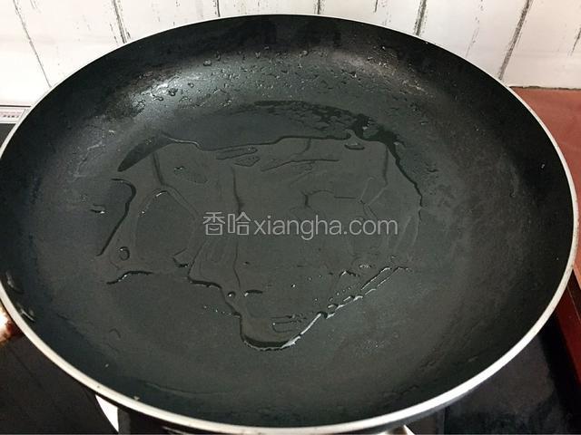 原锅倒入适量的食用油烧热