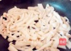 呛爆双菇的做法图解3