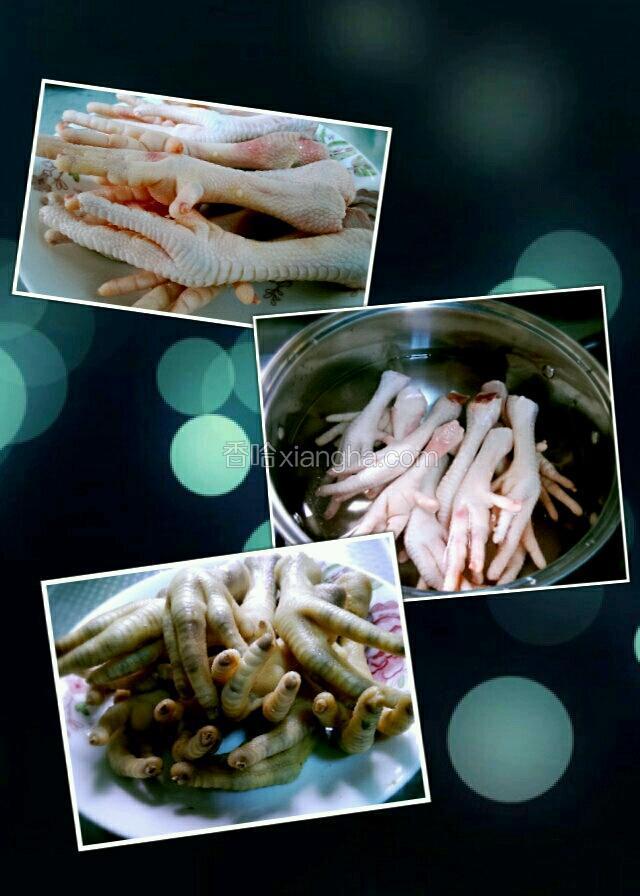 将鸡脚洗净剪掉指甲，冷水入锅煮１０分钟后捞出沥干水。