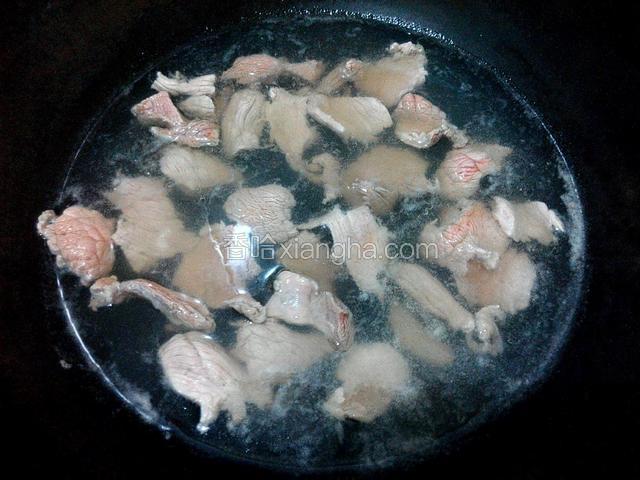 瘦肉飞水、捞起过冷水