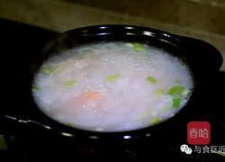 鲜虾砂锅粥的做法图解3