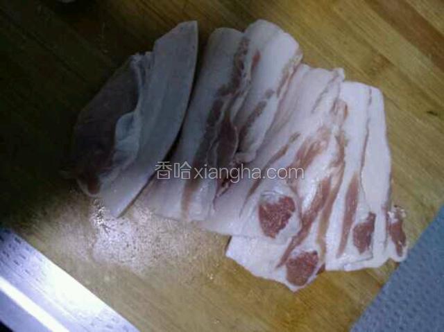 五花肉切厚片