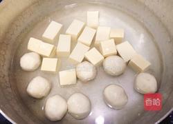 青菜豆腐鱼丸汤的做法图解3