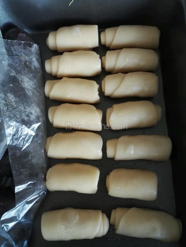 时间到后，再擀长再卷起醒20分钟