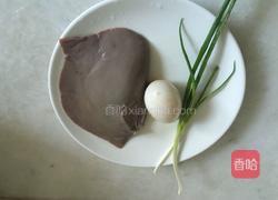 蛋花猪肝汤的做法图解1