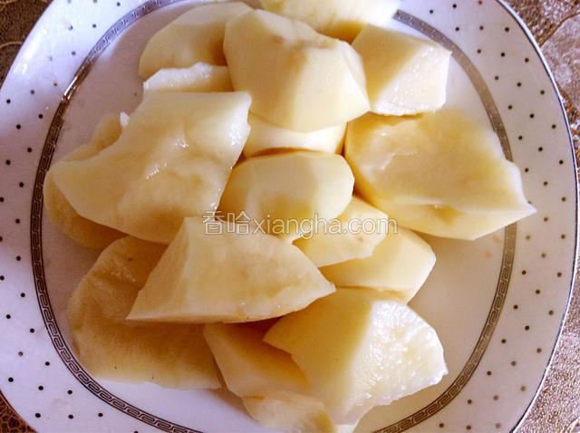土豆去皮切块