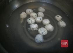 青菜鸡肉丸子汤的做法图解5
