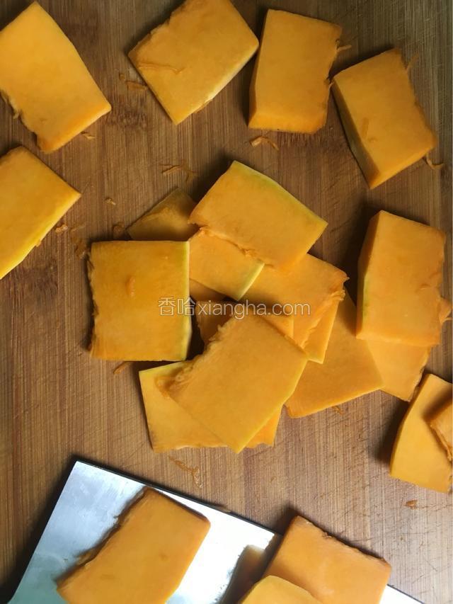 南瓜切1厘米左右厚度