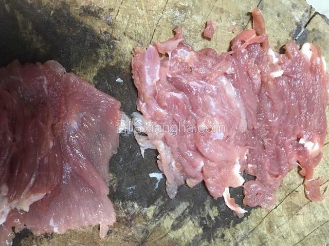 猪瘦肉切丝；