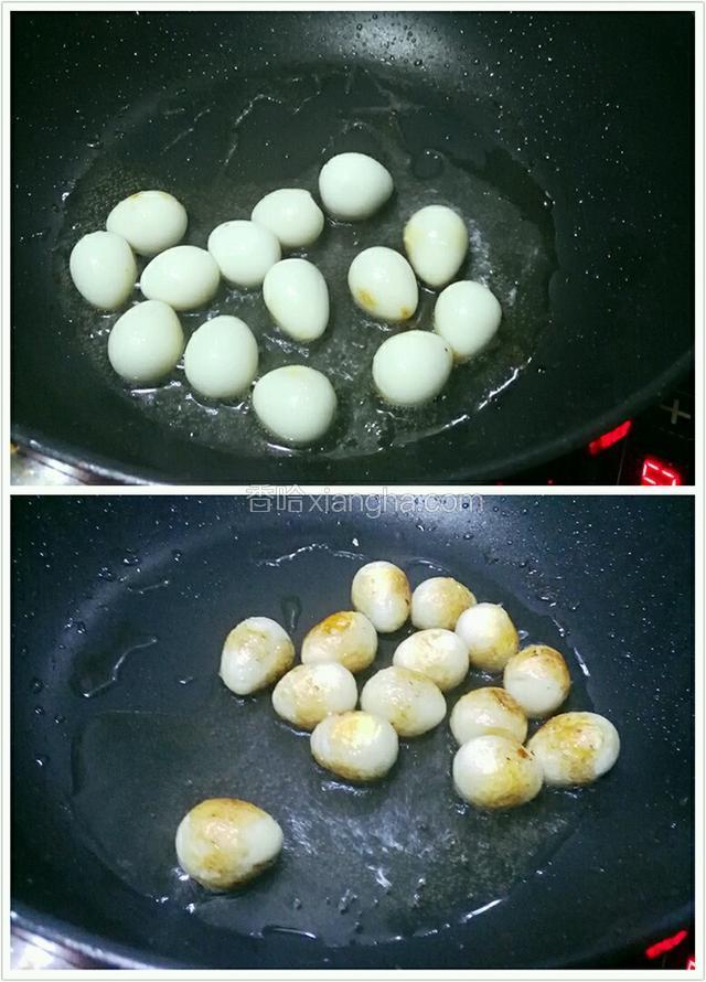 锅内留油，把鹌鹑蛋放入，煎到出虎皮