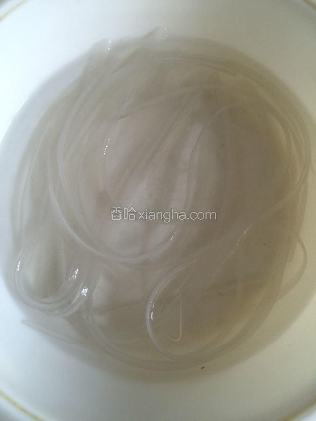 宽粉提前浸泡6小时。