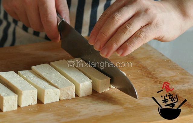 豆腐切长条
