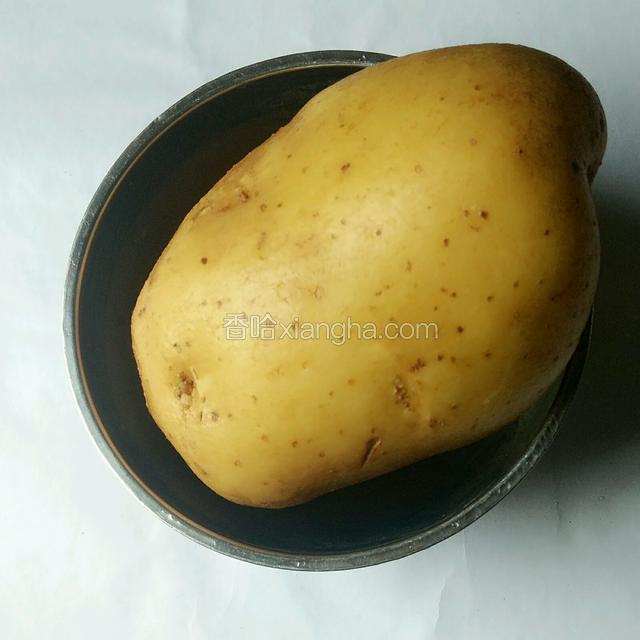 选大土豆一个，约一斤重左右