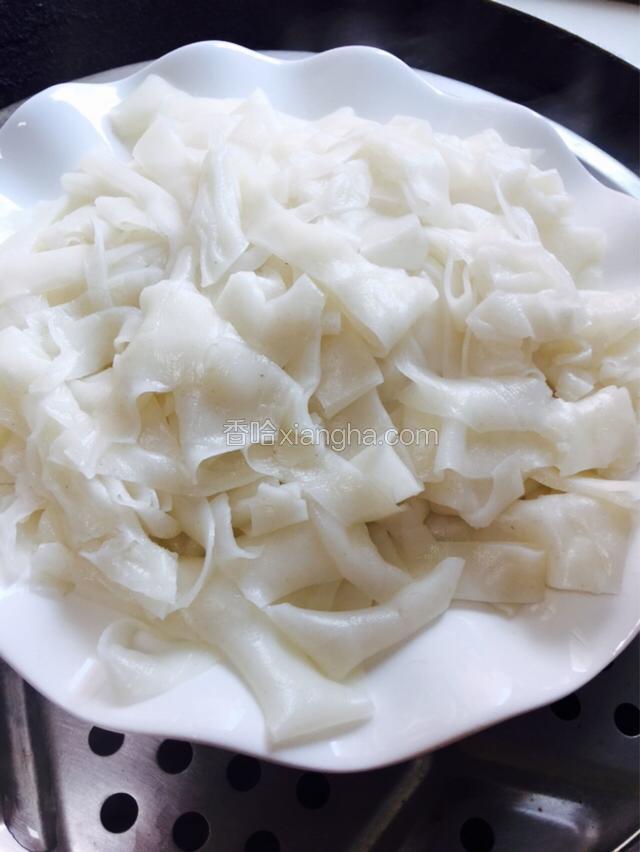 粉也蒸好了。