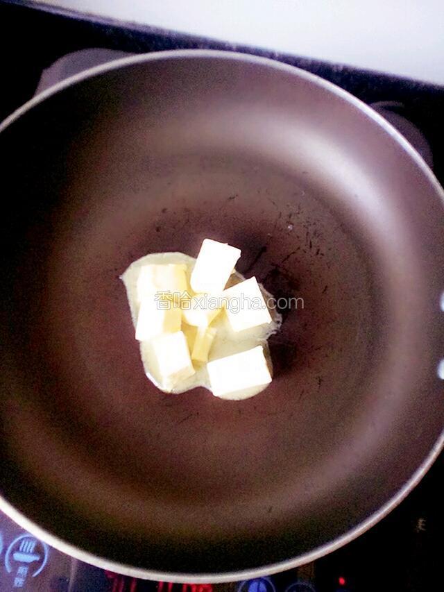 黄油小火融化