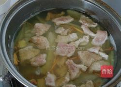 虫草花冬瓜肉片汤的做法图解5