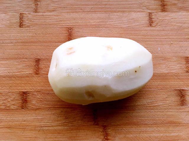 土豆洗干净去皮