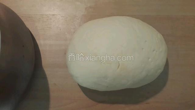 柔光揉匀成光滑的面团放温暖的地方发酵