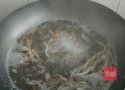 鲜菇肉丝汤的做法图解6