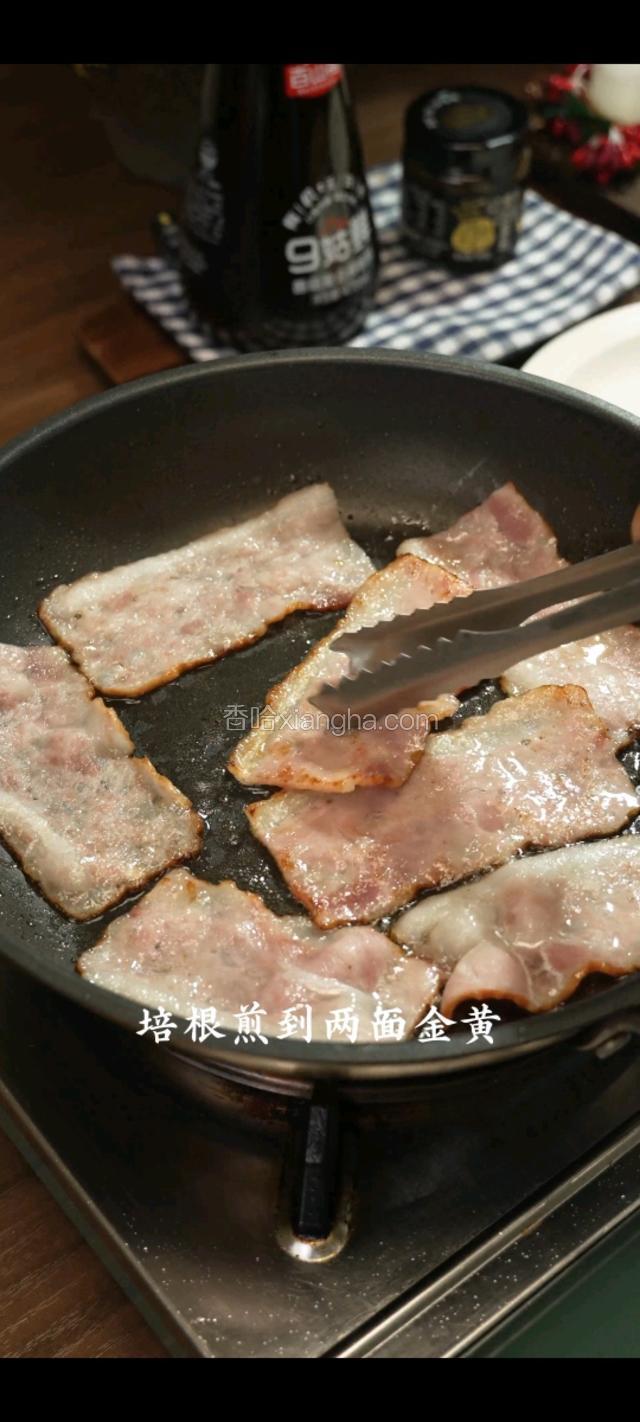 培根煎到两面金黄